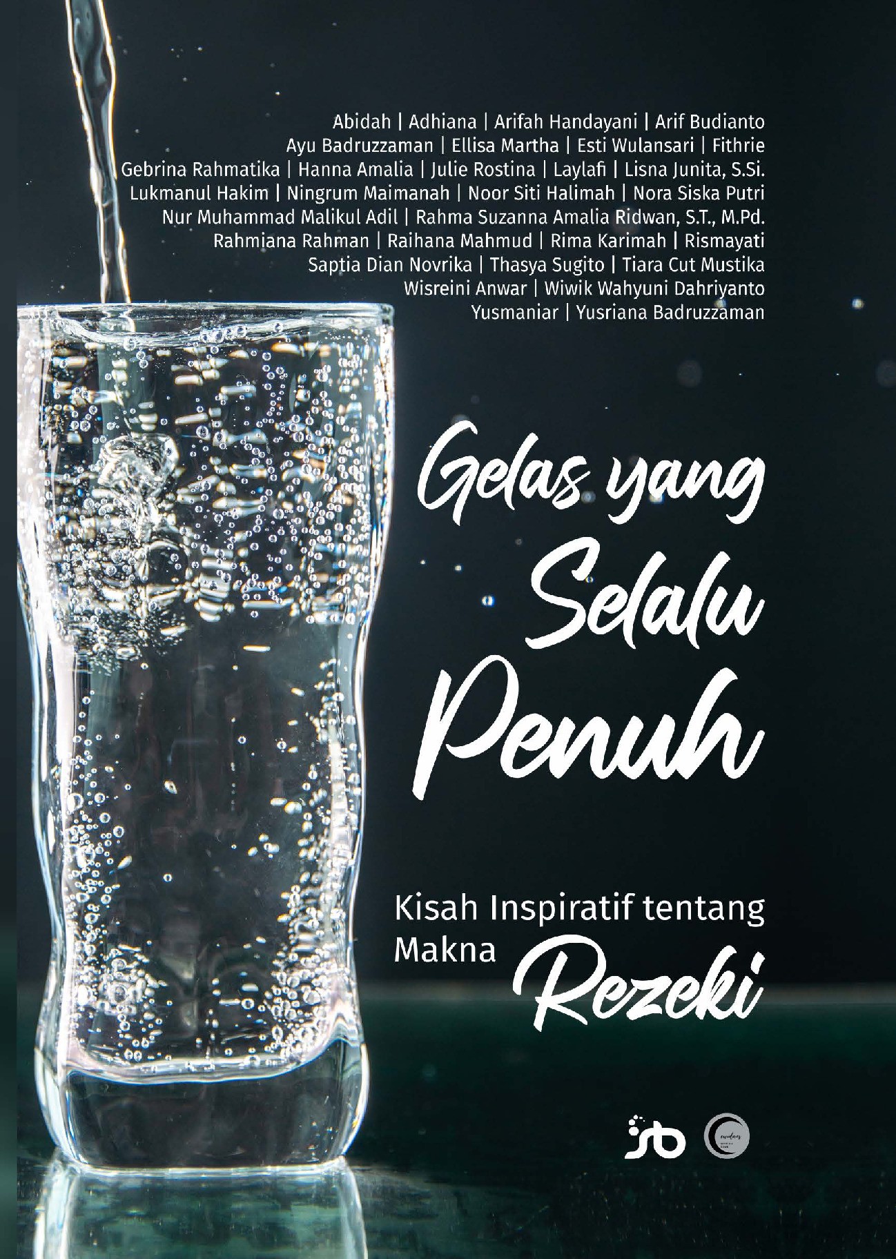 GELAS YANG SELALU PENUH Kisah Inspiratif tentang Makna Rezeki